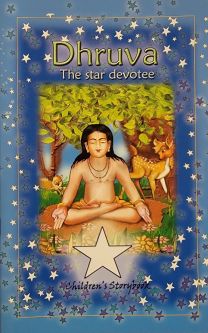 Dhruva the star devotee story book
